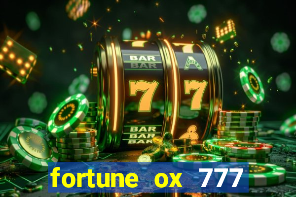 fortune ox 777 fortuna 77